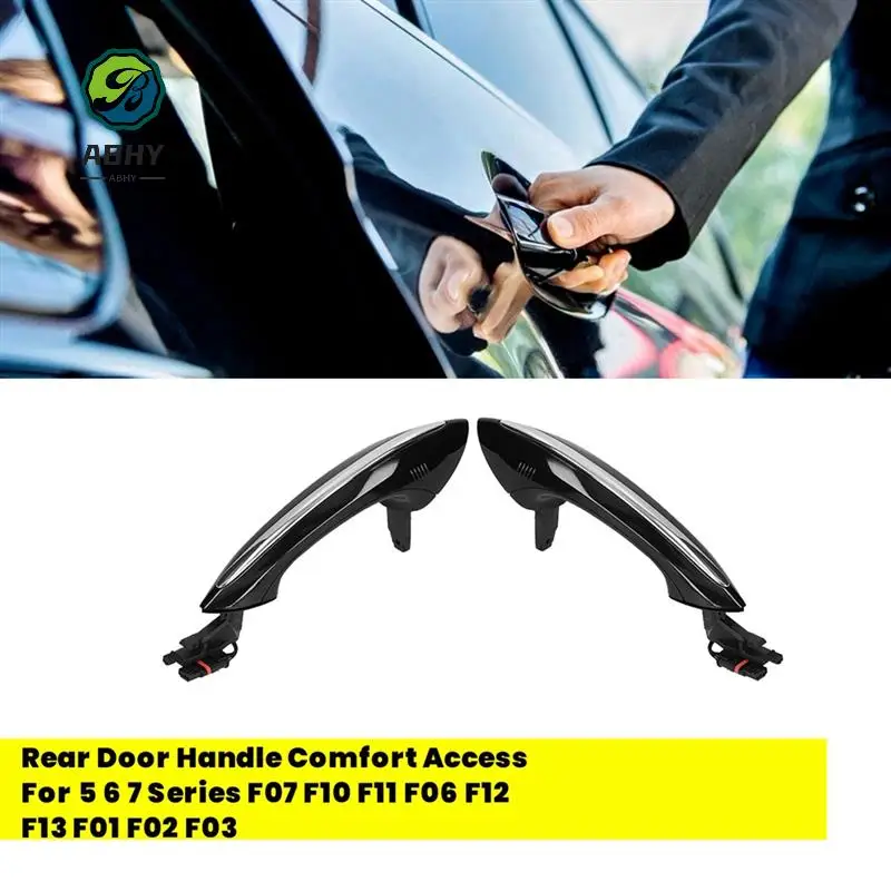 

ABHY-1Pair Rear Door Handle Comfort Access For BMW 5 6 7 Series F07 F10 F11 F06 F12 F13 F01 F02 51217231933 51217231934 LHD