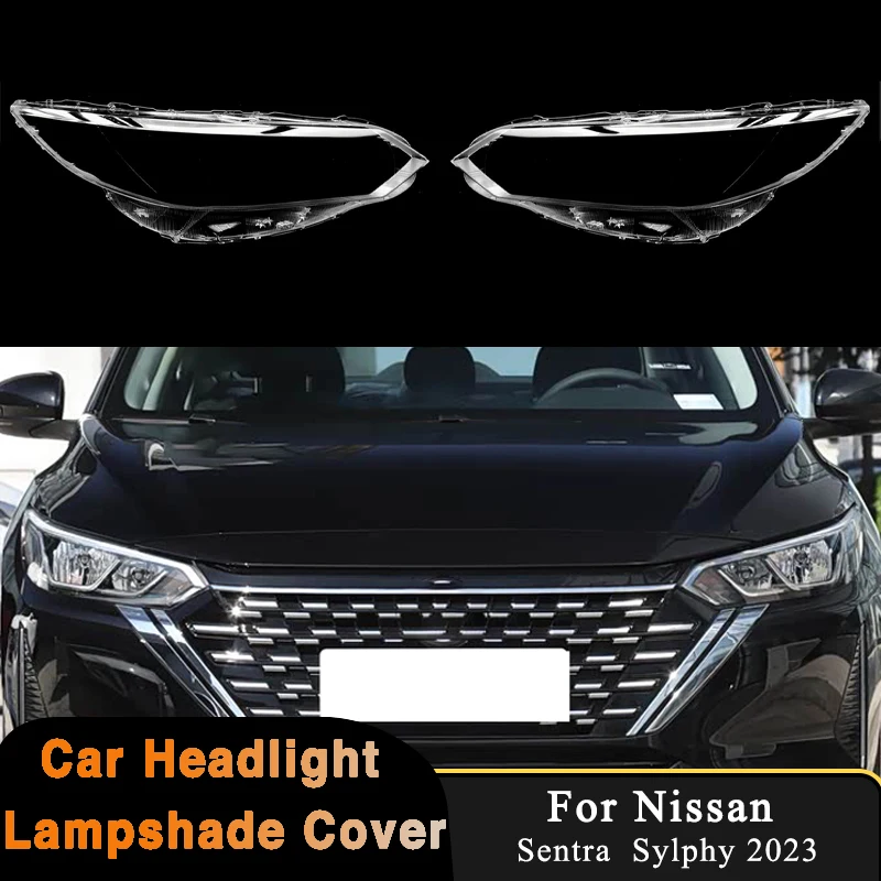 For 2023 Refreshed Nissan Sentra B18 Car Headlight Cover Headlamp Shell Transparent Lampshade Lens Replace Original Lamp Cap