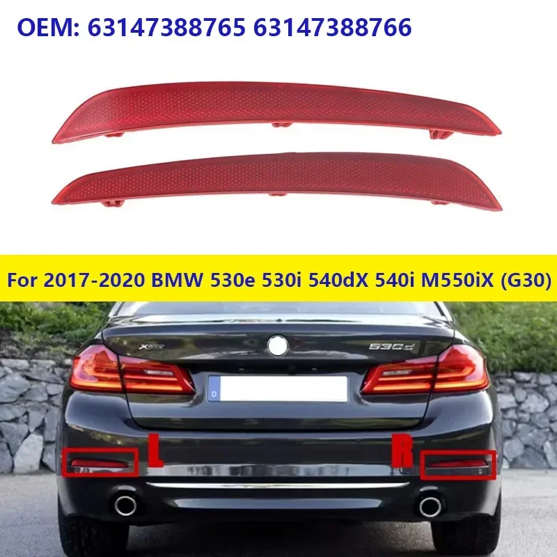 For 2017-2020 BMW 530e 530eX 530i 530iX 540dX 540i 540iX M550iX (G30) Rear Bumper Reflector Light 63147388765 63147388766