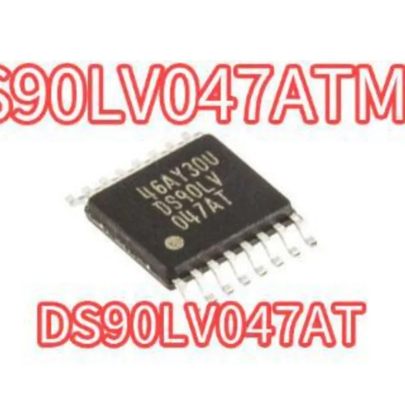 

100% new original DS90LV047ATMTC DS90LV047AT DS90LV047 TSSOP16