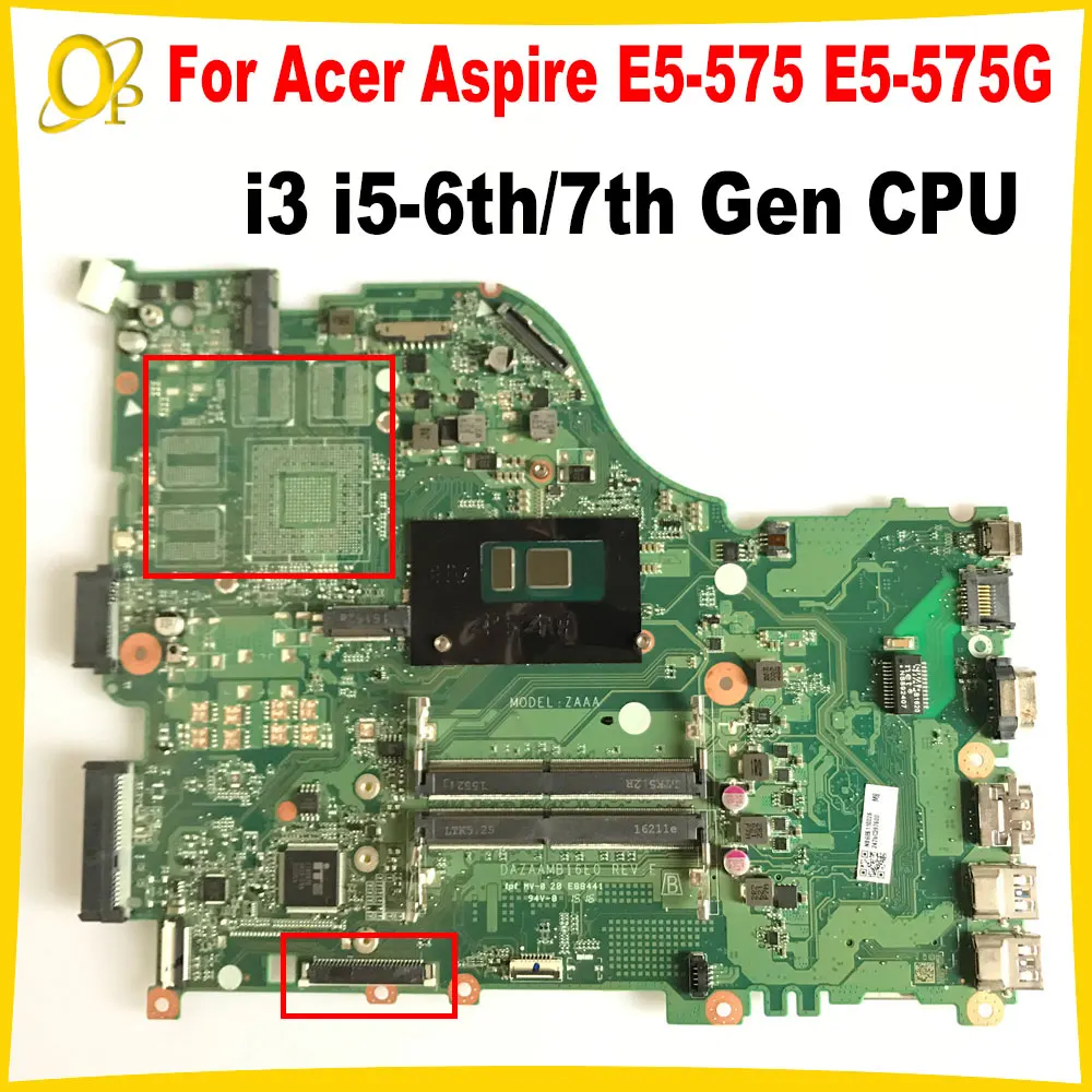 

Материнская плата DAZAAMB16E0 для Acer Aspire E5-575 E5-575G F5-573 F5-573G E5-774G, материнская плата для ноутбука с процессором i3 i5-6th/7th Gen DDR4