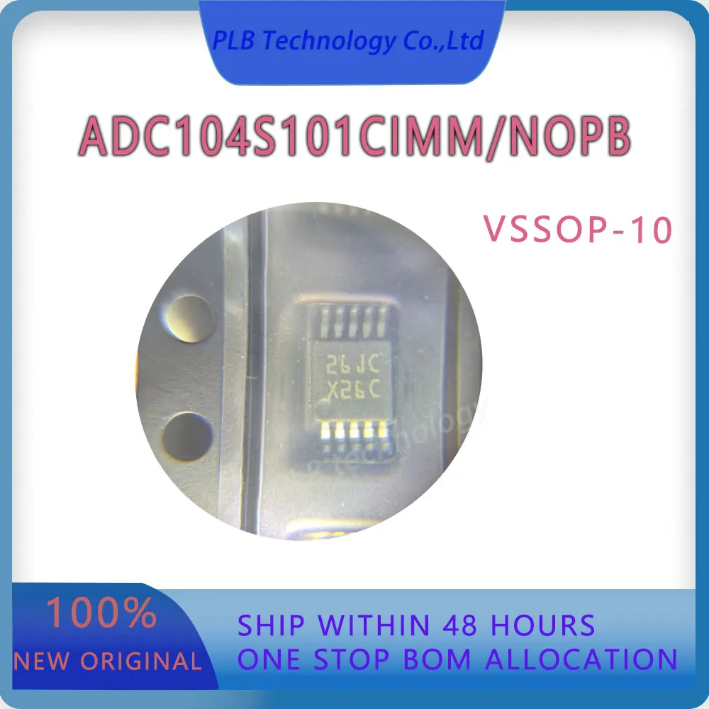 ADC104S101 new original ADC104S101CIMM ADC Integrated circuit 4 Channel 10-Bit A-D Converter MSOP-10 Electronic