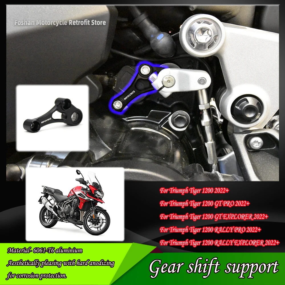 

For Triumph Tiger 1200 GT PRO EXPLORER RALLY 2022 2023 2024 Gear shift support Motorcycle Modifications Accessories Tiger 1200
