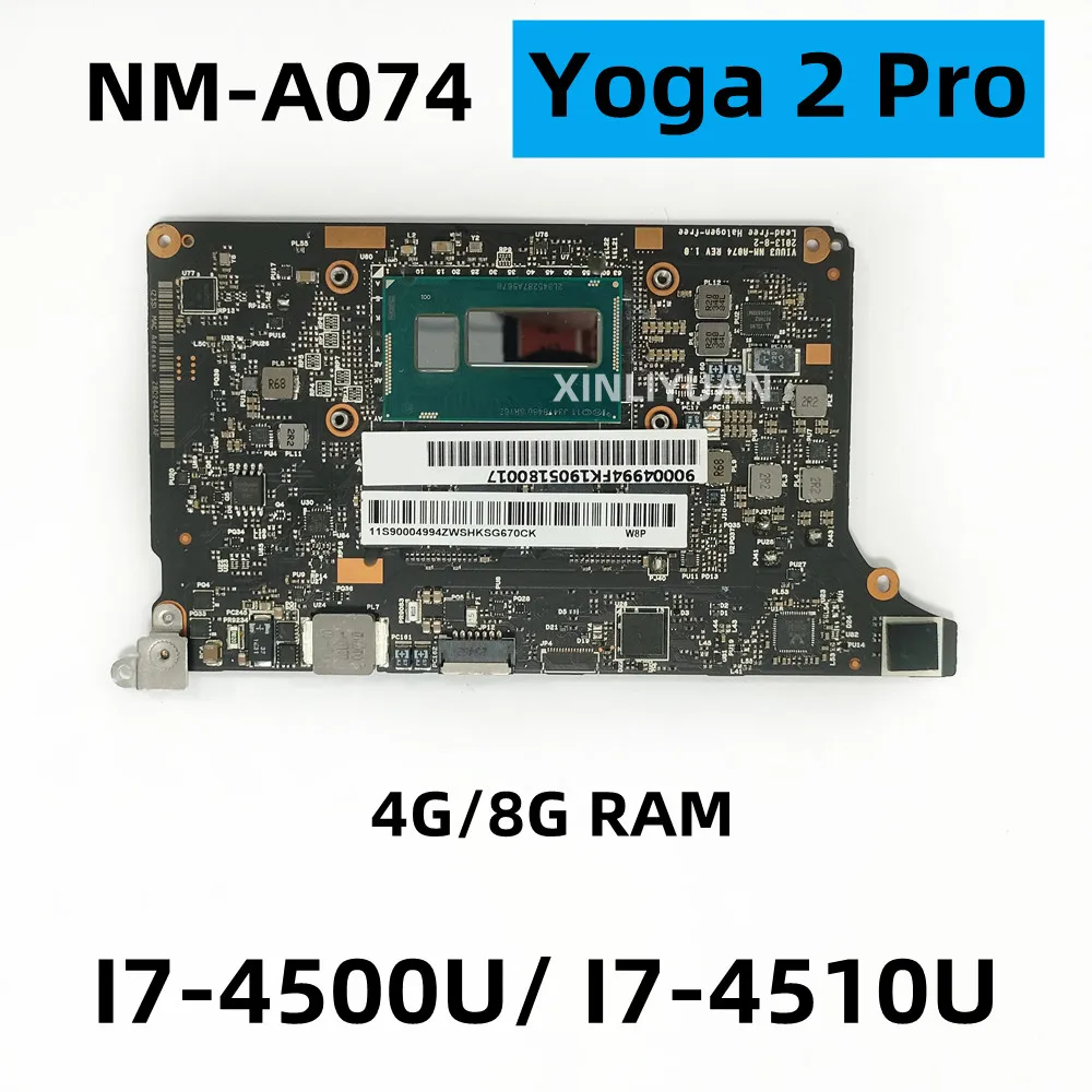 FOR  Lenovo Yoga 2 Pro Laptop Motherboard, With NM-A074, I7-4500U/I7-4510U , 4G/8G RAM 100% Test