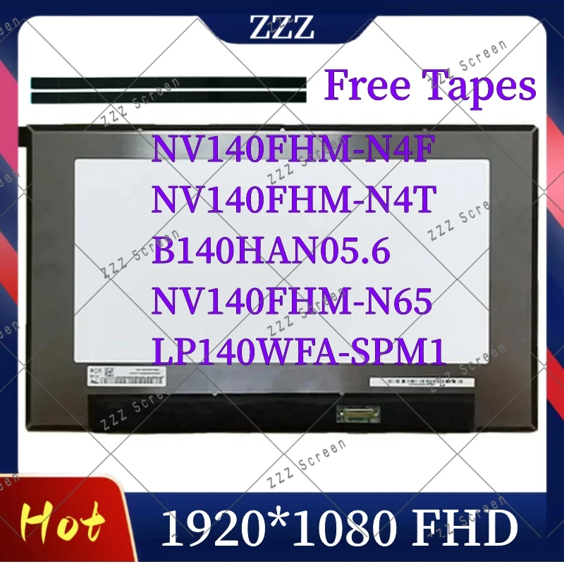 

NV140FHM-N4F Fit NV140FHM-N4T B140HAN05.6 NV140FHM-N65 LP140WFA-SPM1 14.0 Inch IPS Laptop LCD Screen FHD 1920x1080 30pins eDP