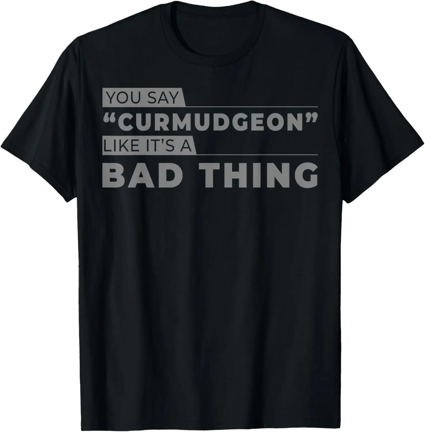 

You say Curmudgeon Like It's a Bad Thing