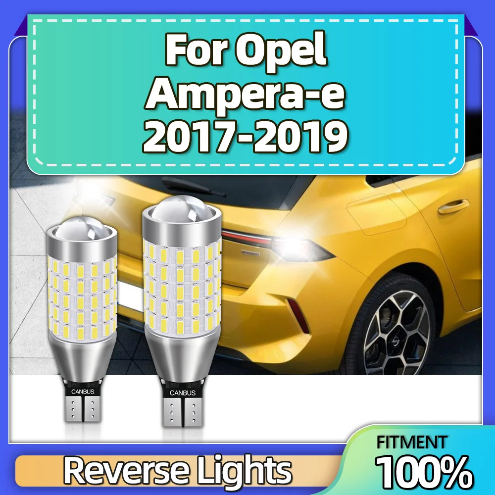 2Pcs 6000k White Reverse Light W16W T15 Canbus No Error Signal Lamps 87SMD LED CSP Chip For Opel Ampera-e 2017 2018 2019