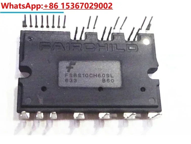 

FSBS10CH60SL FSBS10CH60T FSBS8CH60T FSBS10CH60 FSBS15CH60F FREE SHIPPING NEW AND ORIGINAL MODULE