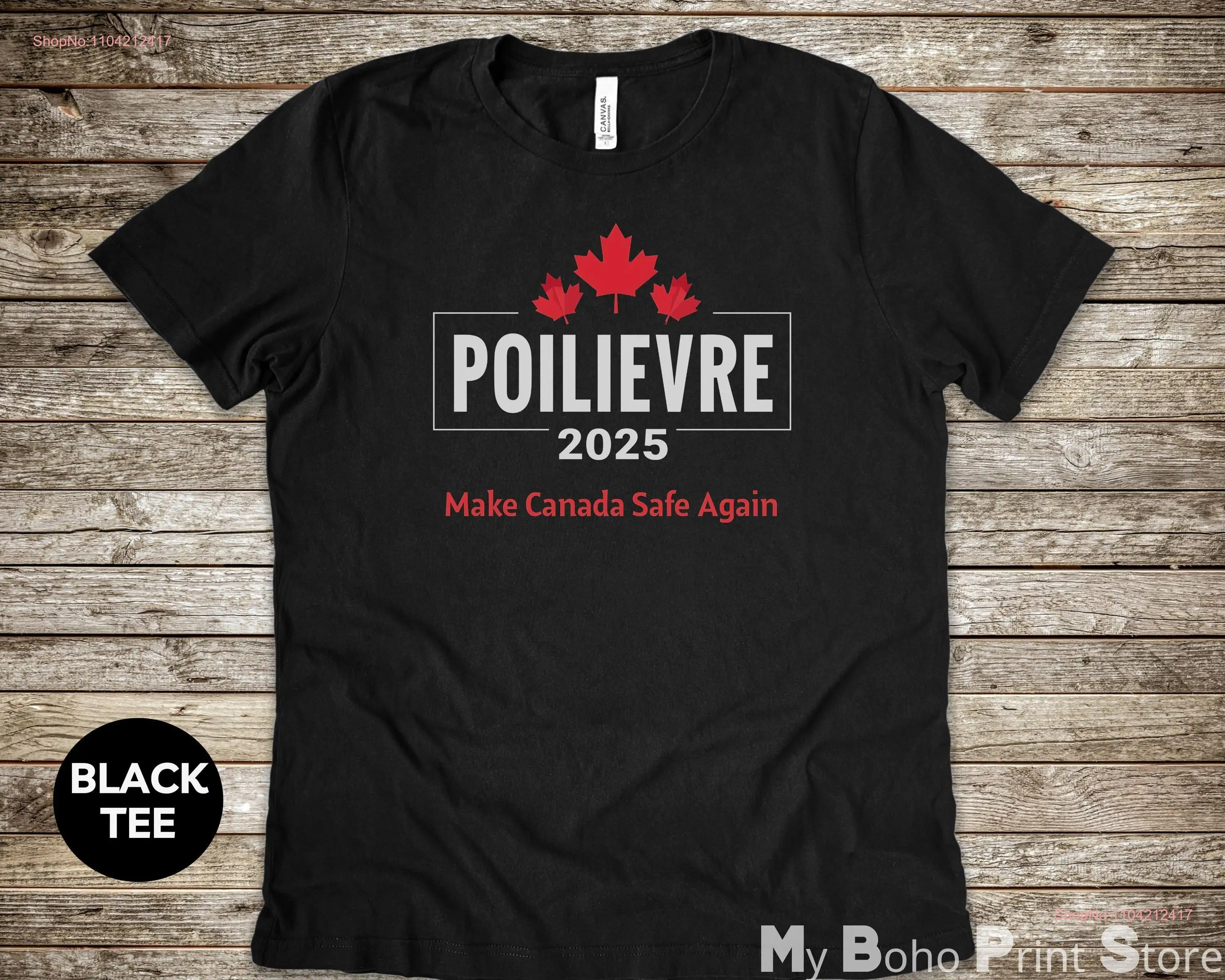 Poilievre 2025 T Shirt Make Canada Safe Again MCGA Conservative Canadian Election Pro Pierre long or short sleeves