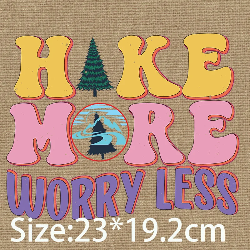 Iron on Patches Vintage Retro Hike More Worry Less Outdoor Adventure What a Great Day To Be Alive Take Me To The Mountains DIY