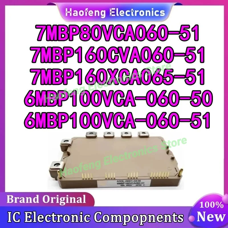 

Новый МОДУЛЬ 7MBP80VCA060-51 7MBP80VCA060-51 7MBP160CVA060-51 6MBP100VCA-060-50 6MBP100VCA-060-51 в наличии