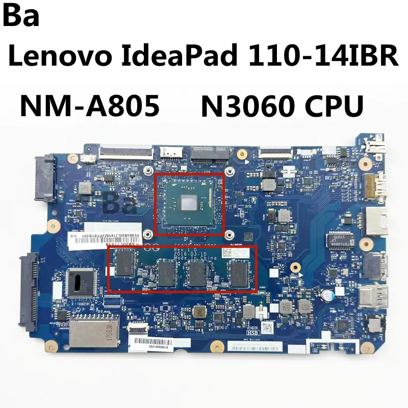 

For Lenovo Ideapad 110-14IBR Laptop Motherboard With N3060 CPU 4GB RAM CG420 NM-A805 Fully Tested