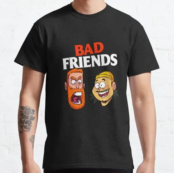 Bad Friends Podcast Merch T-Shirt Bad Friends Made in the USA Size  High Quality 100%Cotton Short Sleeve