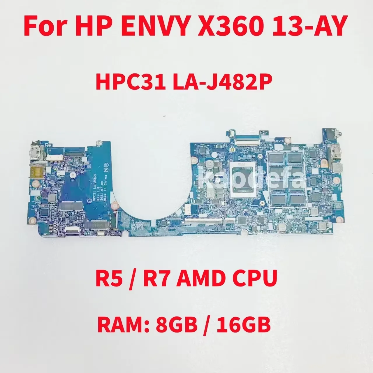 HPC31 LA-J482P Mainboard Para HP ENVY X360 13Z-AY100 13-AY Laptop Placa-mãe CPU: R5 / R7-5TH AMD RAM: 8G / 16G 100% Teste OK