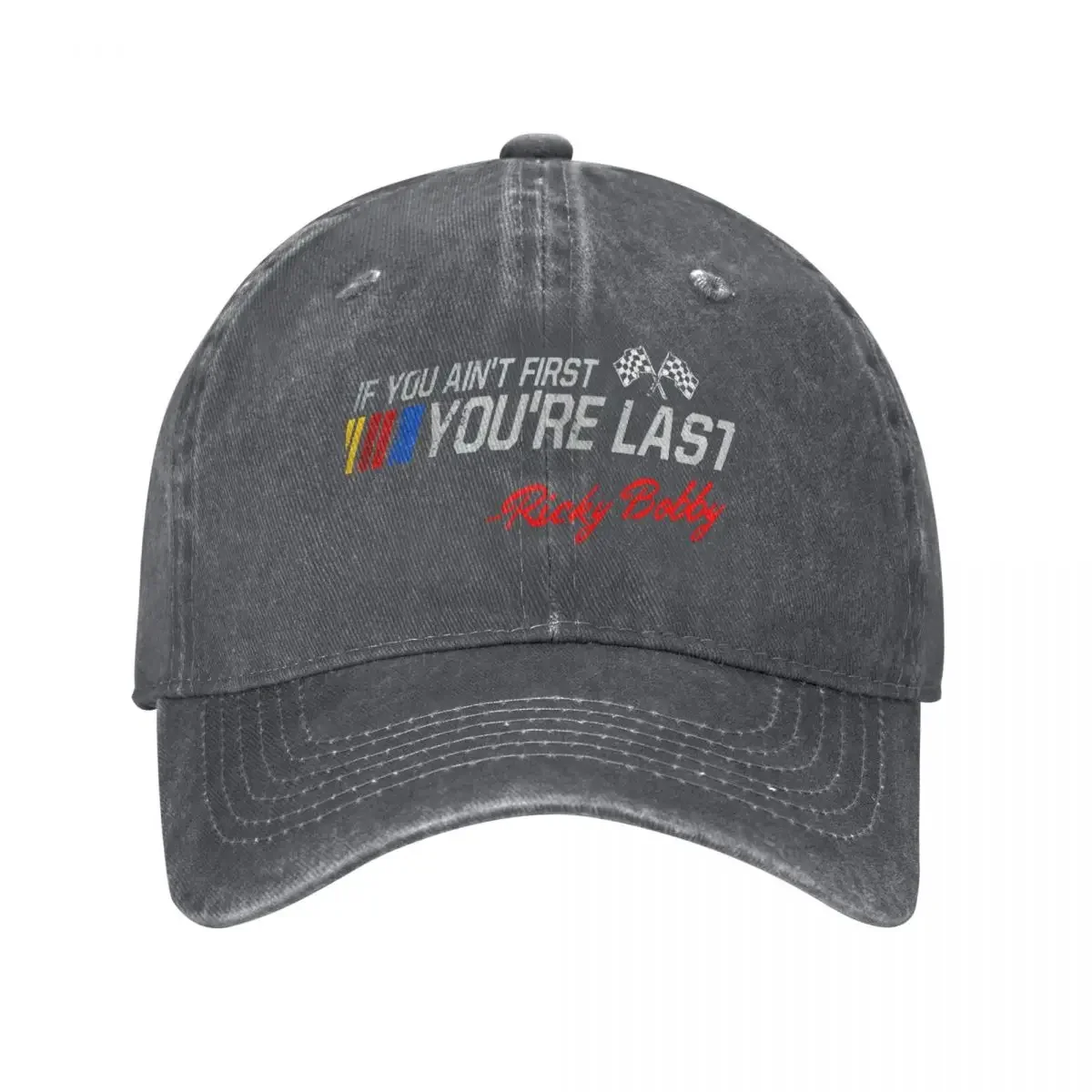 Talladega Nights Ricky Bobby If You Aint First Baseball Cap hard hat Hood Fashion Beach New In Hat Men's Baseball Women's