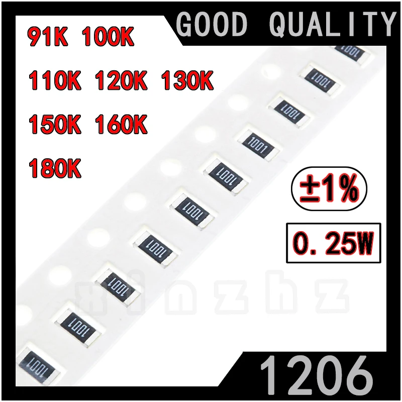 100PCS SMD 1206 Chip Resistor 1% High Precision Chip 0.25W Fixed Resistance 91K 100K 110K 120K 130K 150K 160K 180K 91KΩ 100 ohm