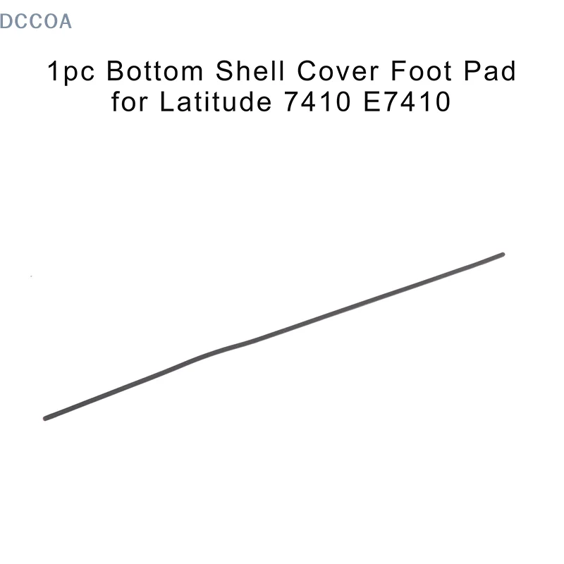 1Pc Bottom Case Pad Rubber Strip Laptop Replacement Foot Pad For Latitude 7410 E7410 Non-Slip Bumper Feet Strips