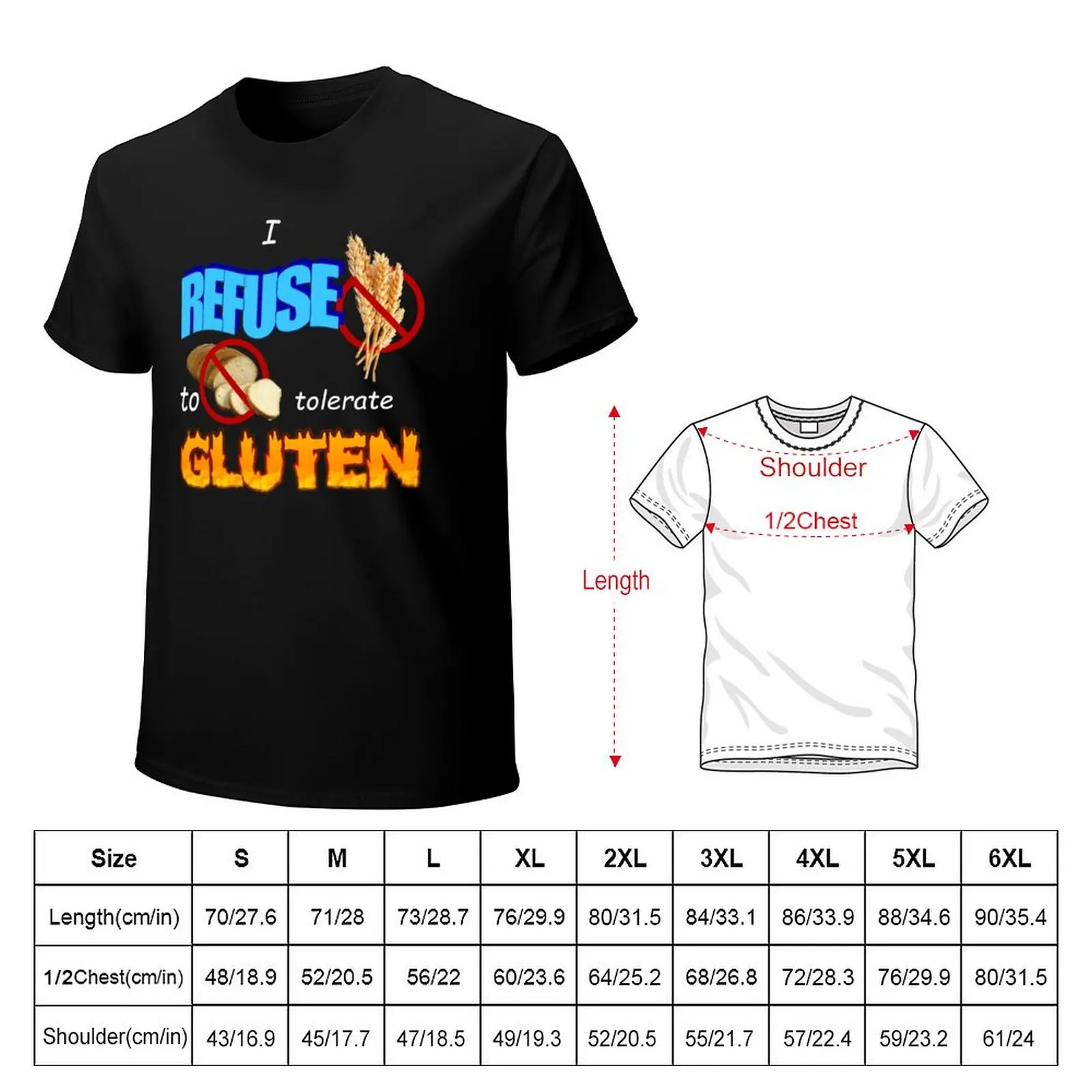 I Refuse to Tolerate Gluten Meme T-Shirt Comfortable Work Wear Tee
