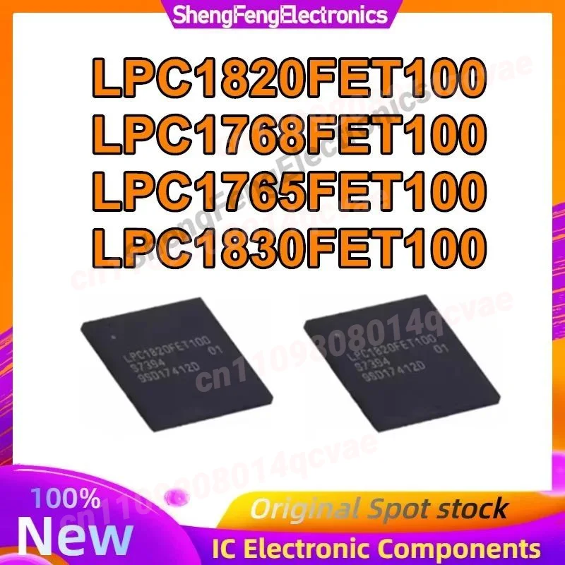 LPC1765FET100 LPC1768FET100 LPC1820FET100 LPC1830FET100 LPC1765 LPC1768 LPC1820 LPC1830 LPC IC MCU Chip BGA100 in Stock 100% New
