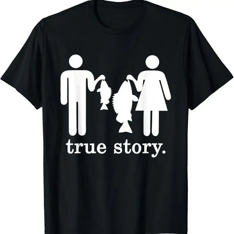Small Fish Big Woman Men True Story Fishing Girl Boy T Shirt