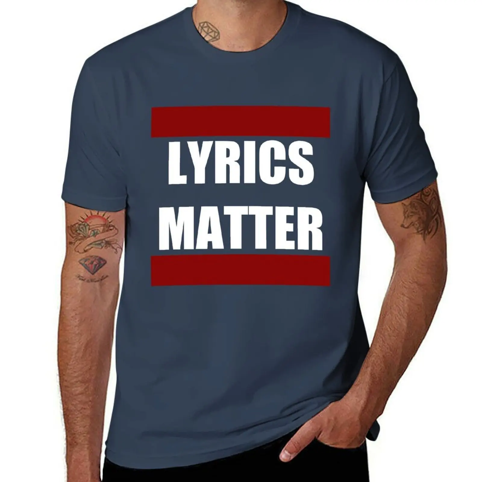 

LYRICS MATTER T-Shirt t shirt man designer t shirts for man pack white T-Shirt