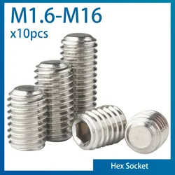 10pcs/lot Hexagon Hex Socket Set Screw Flat Point Allen Head M2 M2.5 M3 M4 M5 M6 M8 M10 M12 M14 M16 Stainless Steel Headless