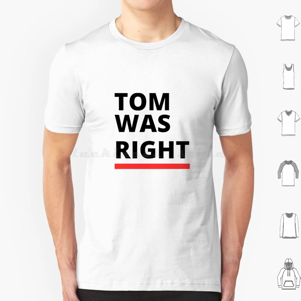 Tom Was Right T Shirt Men Women Kids 6xl Tom Was Right Exist Tom Was Right Exist Band Ava Tom Delonge Space Music Tom Tom Was