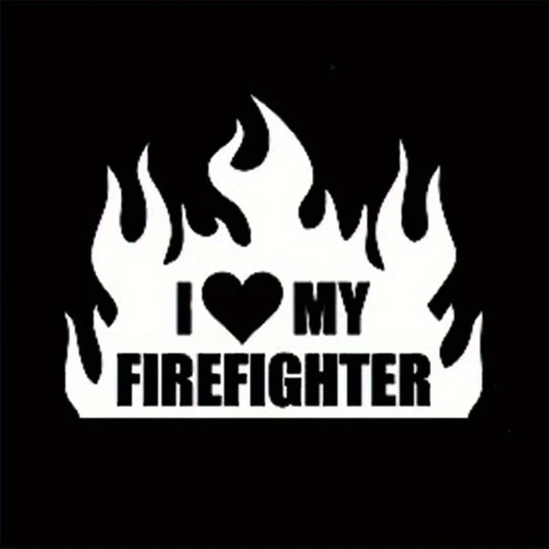 

1PC I Love My Firefighter Flame Sticker Black White Design Adhesive Decal for Car Laptop Phone Decorative