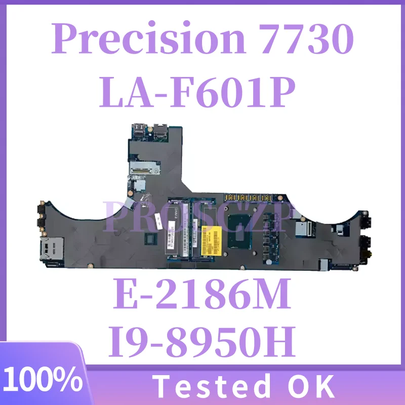

DAP20 LA-F601P For Dell Precision 7730 Motherboard 01DY8W 0CVMJW E-2186M i9-8950HK Cpu On-Board Working Good