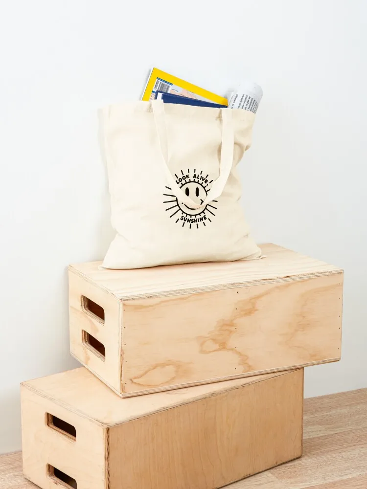 Look alive, sunshine Tote Bag canvas tote eco pack Custom bag Women's handbag