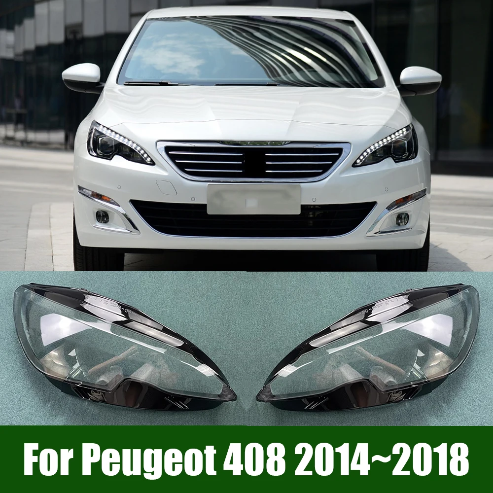 For Peugeot 408 2014~2018 Front Headlamp Lamp Cover Transparent Headlight Shell Lens Plexiglass Replace The Original Lampshade