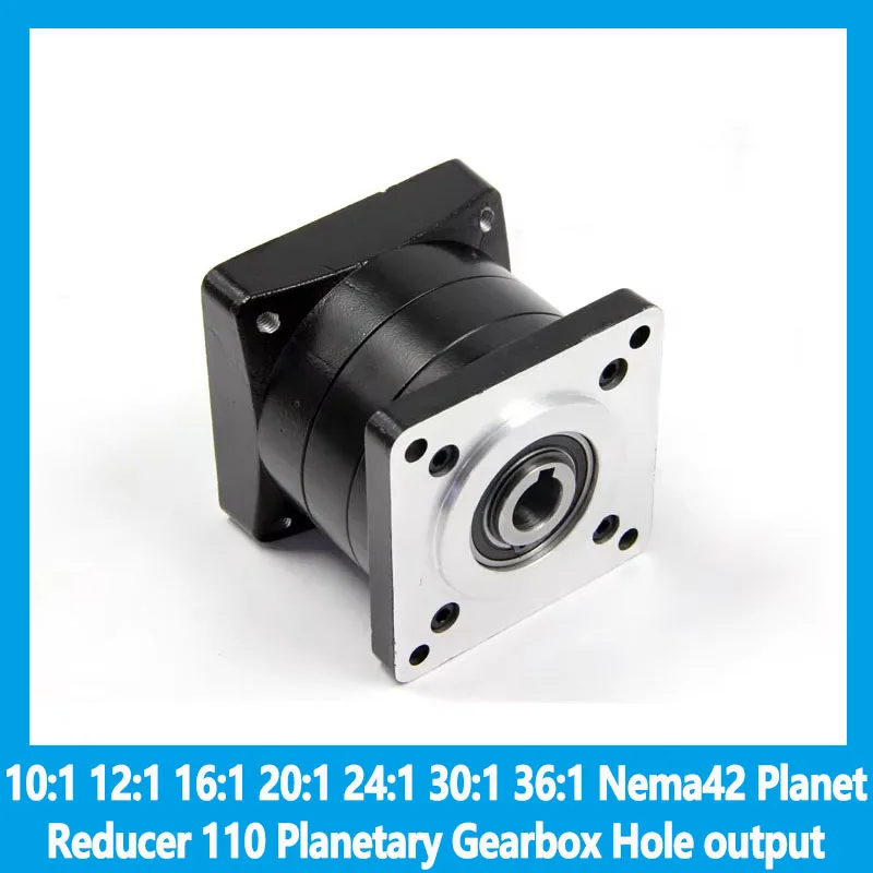 

10:1 12:1 16:1 20:1 24:1 30:1 36:1 Nema42 Planet Reducer 110 Planetary Gearbox Hole output for 110mm Stepper Motor