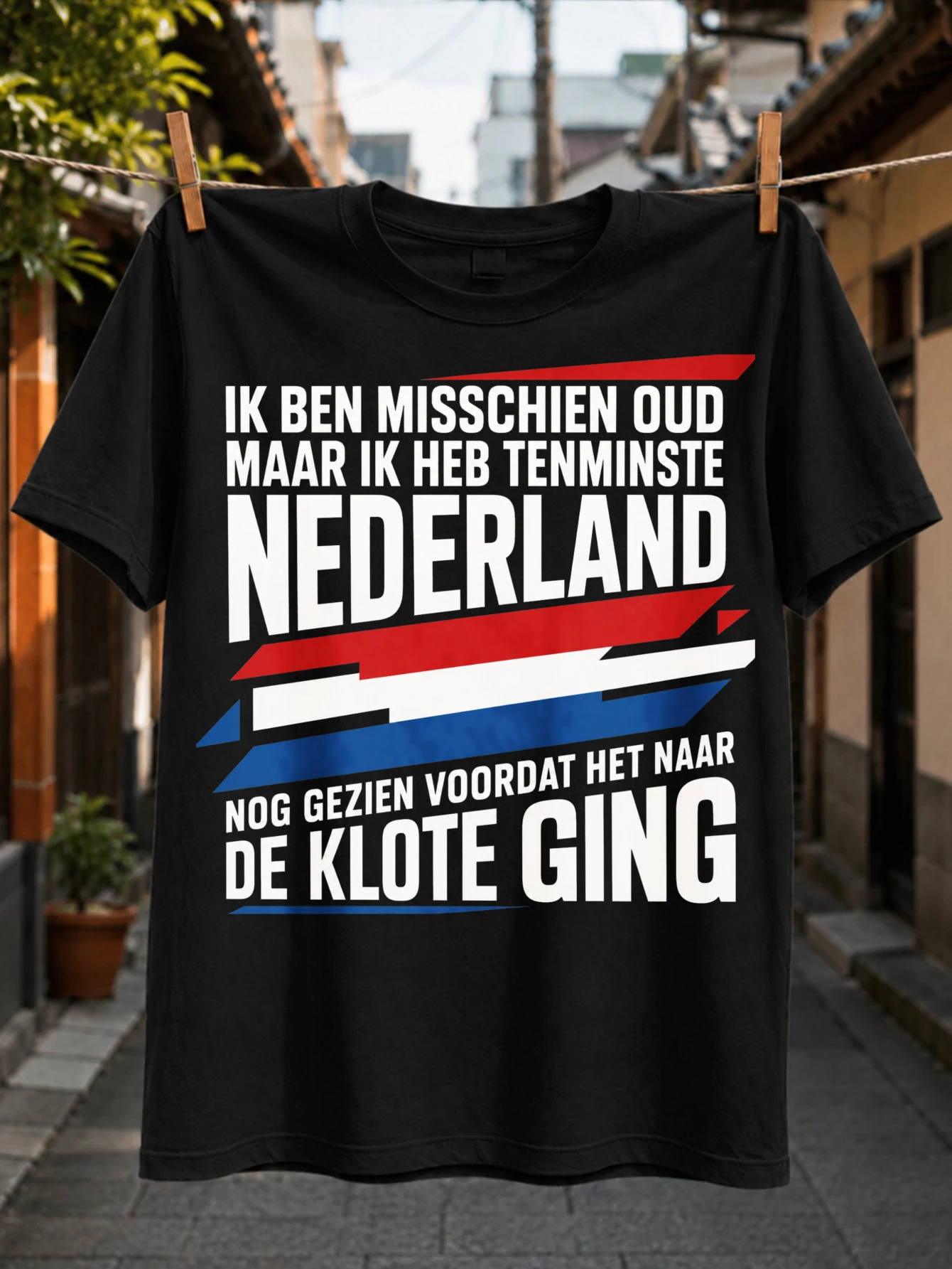 Nederland with Dutch old days quote bold  block letters angular red  blue Fl-ag stripes patriotic  Unisex All T-Shirt