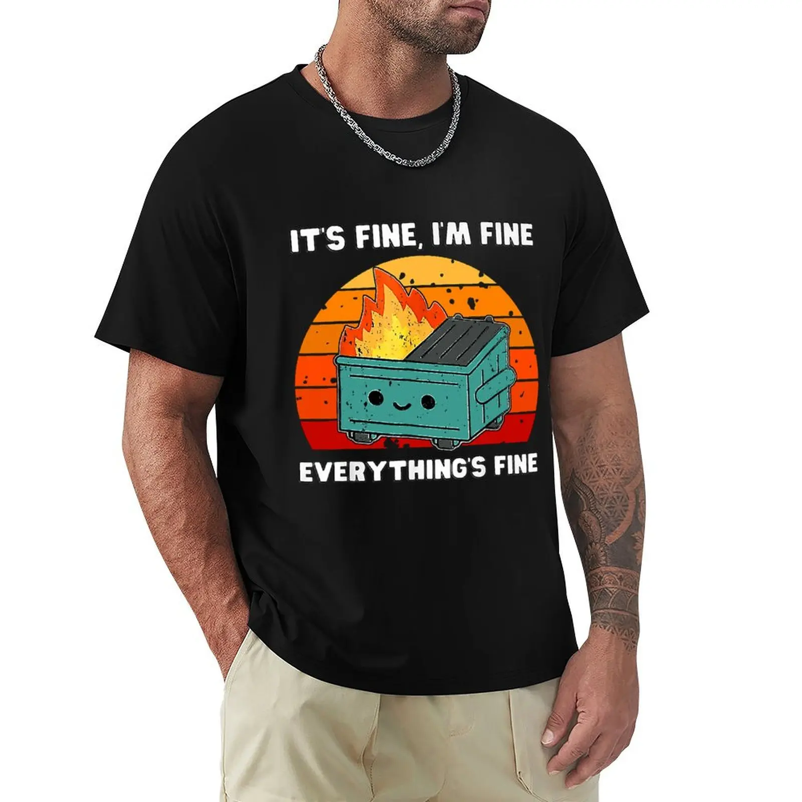 Está bien, yo estoy bien, todo está bien, camiseta Dumpster Fire, camiseta de manga corta grande y alta