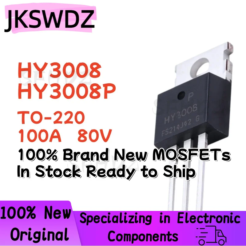 10/20/230PCS HY3008P HY3008 TO-220 100A 80V 100% Brand New MOSFETs In Stock Ready to Ship