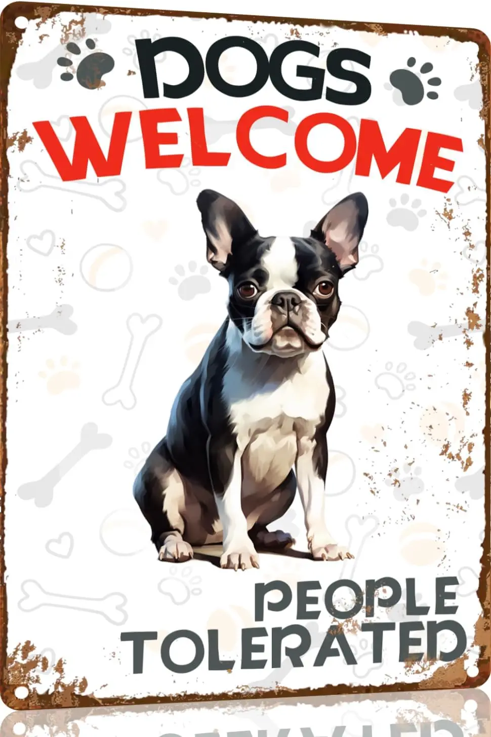 Boston Terrier Metal Sign Dogs Welcome People segno di latta in metallo accettato divertenti segni di benvenuto decorazioni da parete Vintage per