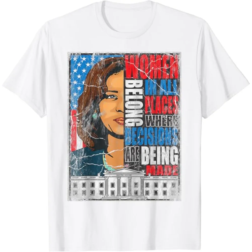 Kamala Harris Belong In All Places Where Decisions Are Made T-Shirt