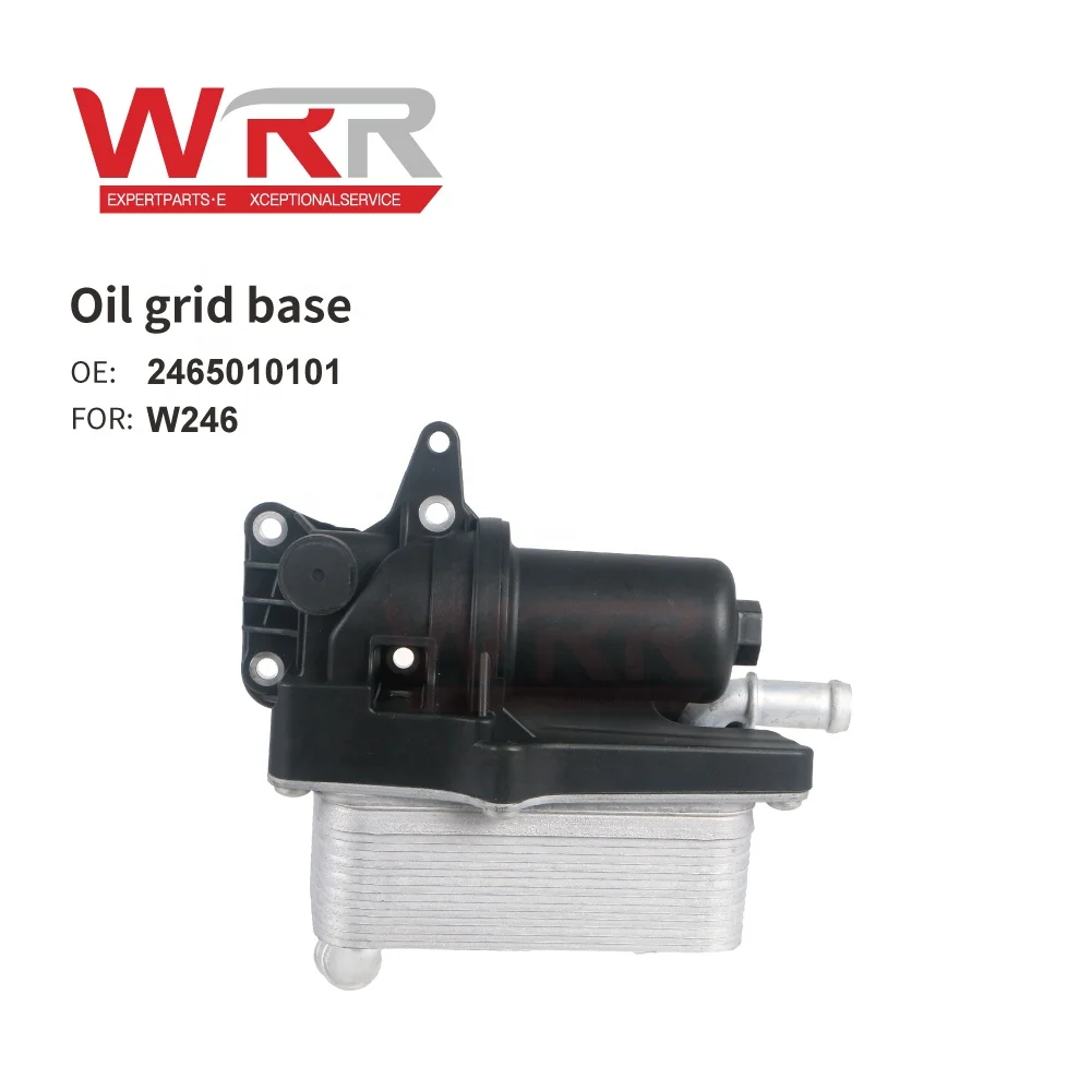 WRR Oil Cooler Housing Assembly 2465010101 for mercedes benz CLA180 CLA200 A160 A180 A200 B160 B180 B200 B220 B250