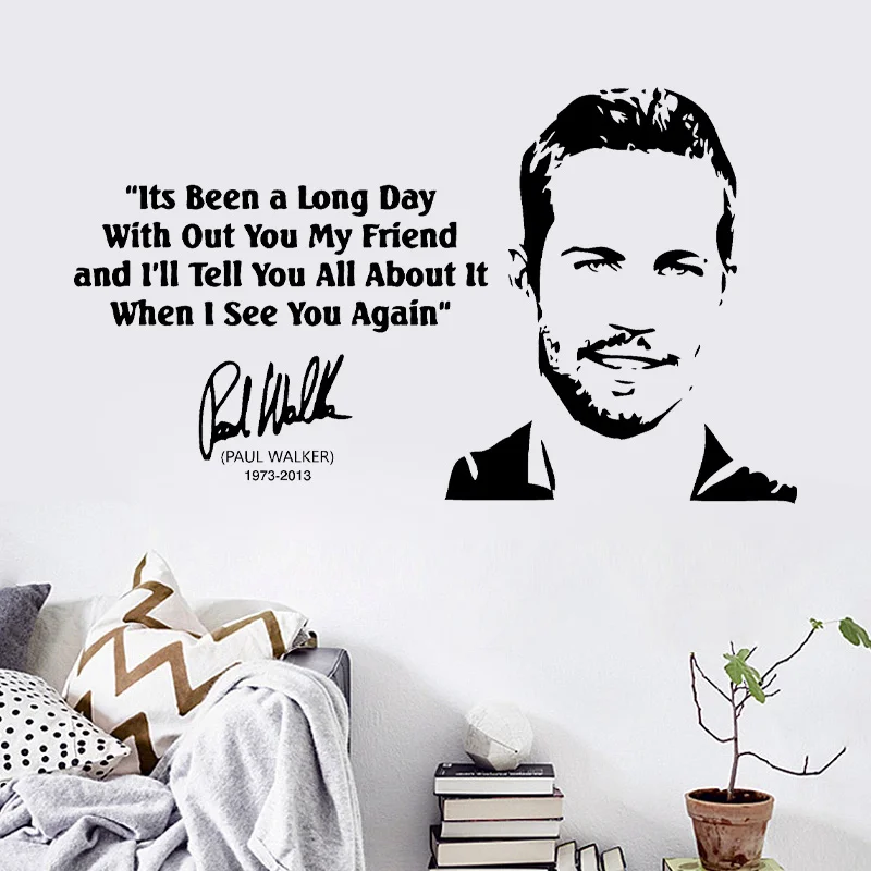 Paul Walker Fast And Furious Movie Quote Sticker Wall Decal Home Decor American Actor See You Again Lyrics Decoration Mural B656