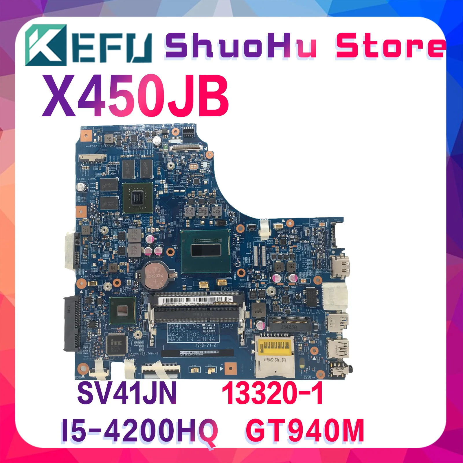 

KEFU X450JB Mainboard For ASUS X450 X450J X450JB Laptop Motherboardwith I7-4720HQ I5-4200H CPU EDP or LVDS Test Work 100%