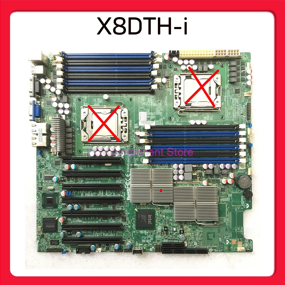 X8DTH-i For Supermicro ServerBoard Xeon Processor 5600/5500 Series SATA2 PCI-E 2.0 DDR3 Dual-Port Gigabit Ethernet