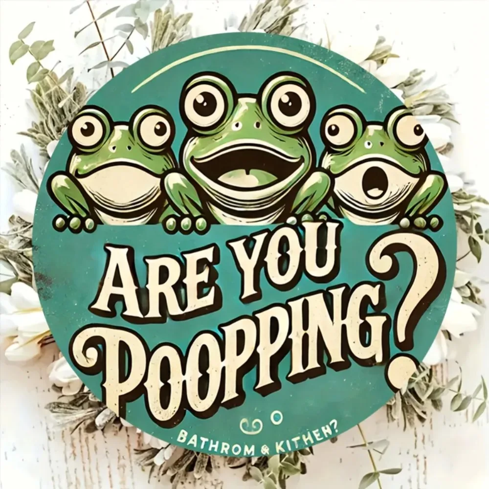 علامة معدنية مستديرة عتيقة "هل أن تتبرز؟" - قطعة واحدة من ديكور ممتع للحمام والمطبخ والمنزل #6