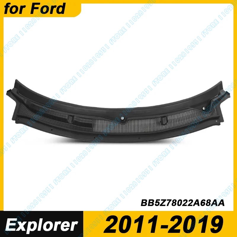 Para LHD 2011-2019 Ford Explorer limpiaparabrisas capó rejilla cubierta de ventilación Panel capó montaje reemplazo BB5Z78022A68AA