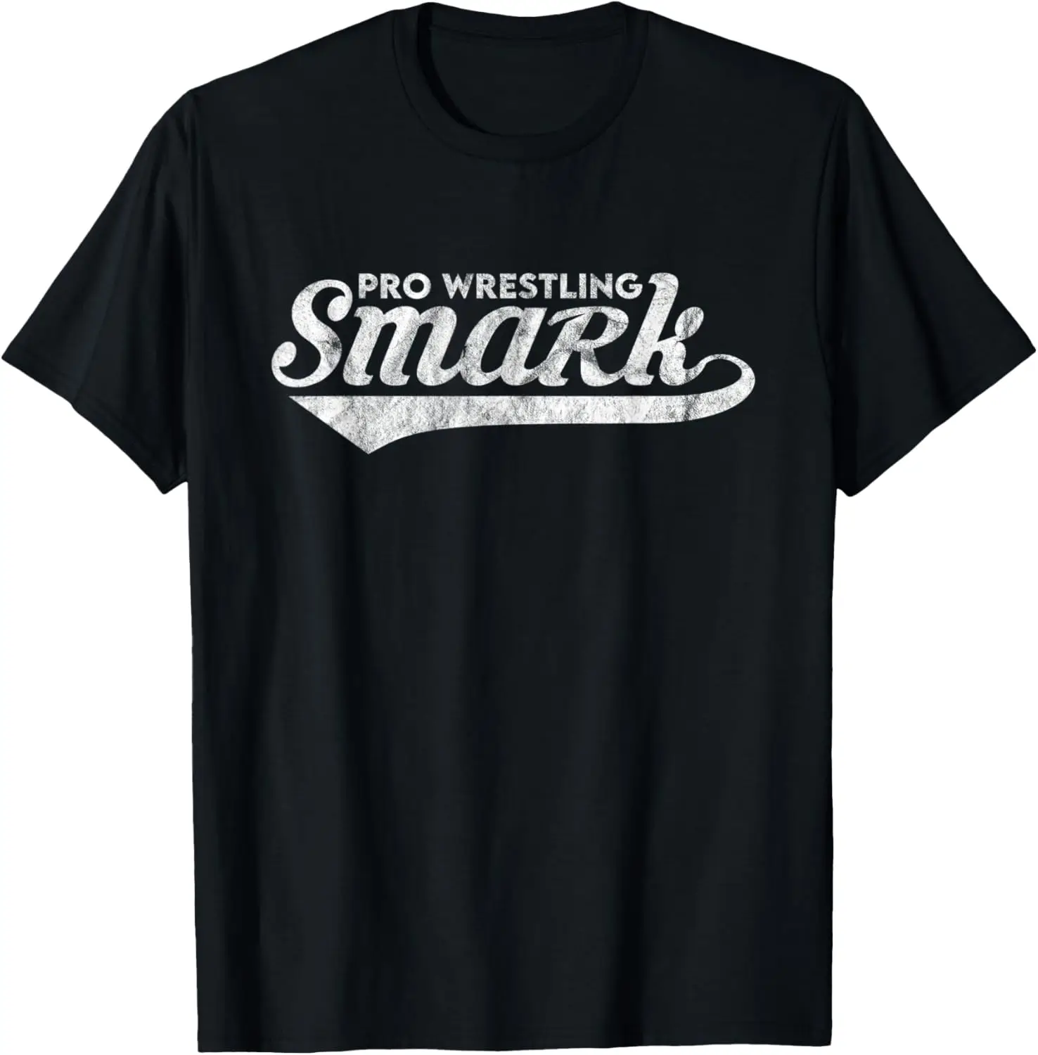 

Pro Wrestling Smark - забавная футболка с надписью фанатов борьбы