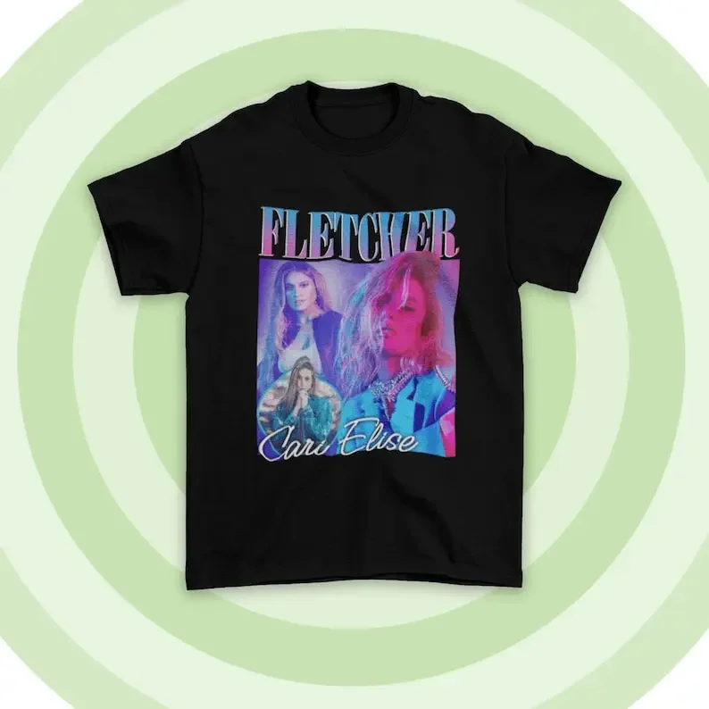 

Fletcher Cari Elise T-Shirt, Fletcher Singer Pop Girls Shirt, Gift For Women