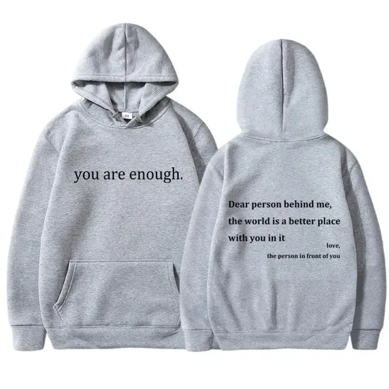 

Funny YOU ARE ENOUGH Print Hoody Autumn Casual Sportswear Plus Fleece Elastic Tops Pullover Men's Hoodies Streetwear Sweatshirts