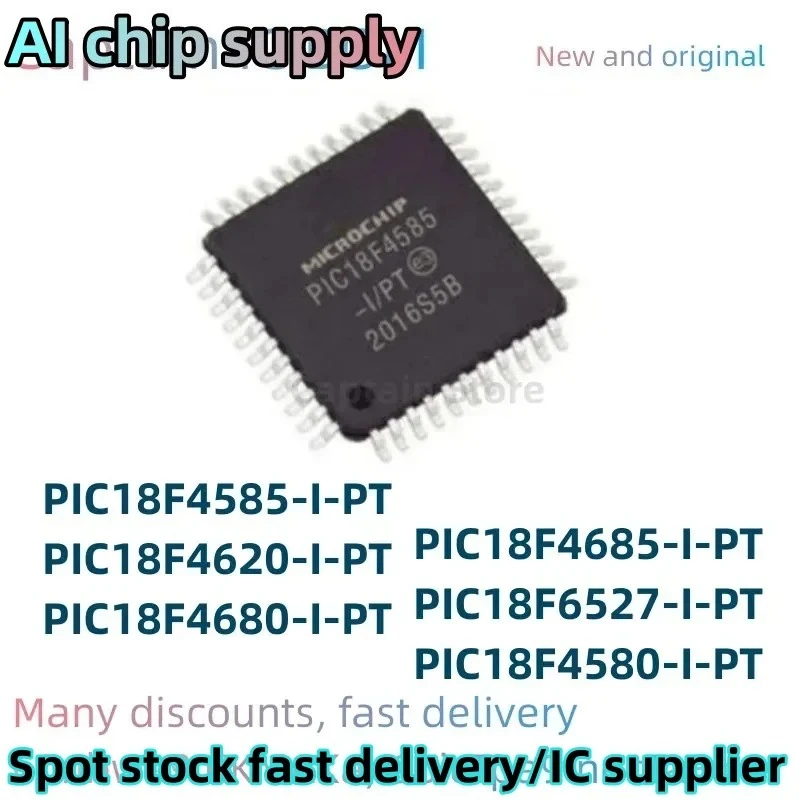 

5PCS PIC18F4685-I/PT PIC18F6527-I/PT Integrated circuit TQFP44 PIC18F4580-I/PT PIC18F4585-I/PT PIC18F4620-I/PT PIC18F4680-I/PT