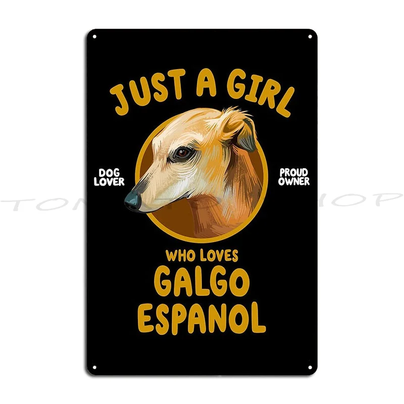 Galgo Espanol Mama Greyhound Owner Gift Galgo Metal Sign Wall Decor Designing Mural Pub Design  Tin Sign Poster