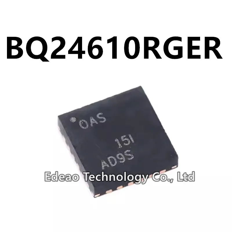 10~100Pcs/lot NEW BQ24610RGER VQFN-24 BQ24610RGET BQ24610RGE BQ24610RG BQ24610R BQ24610 SMD Marking:OAS 0AS