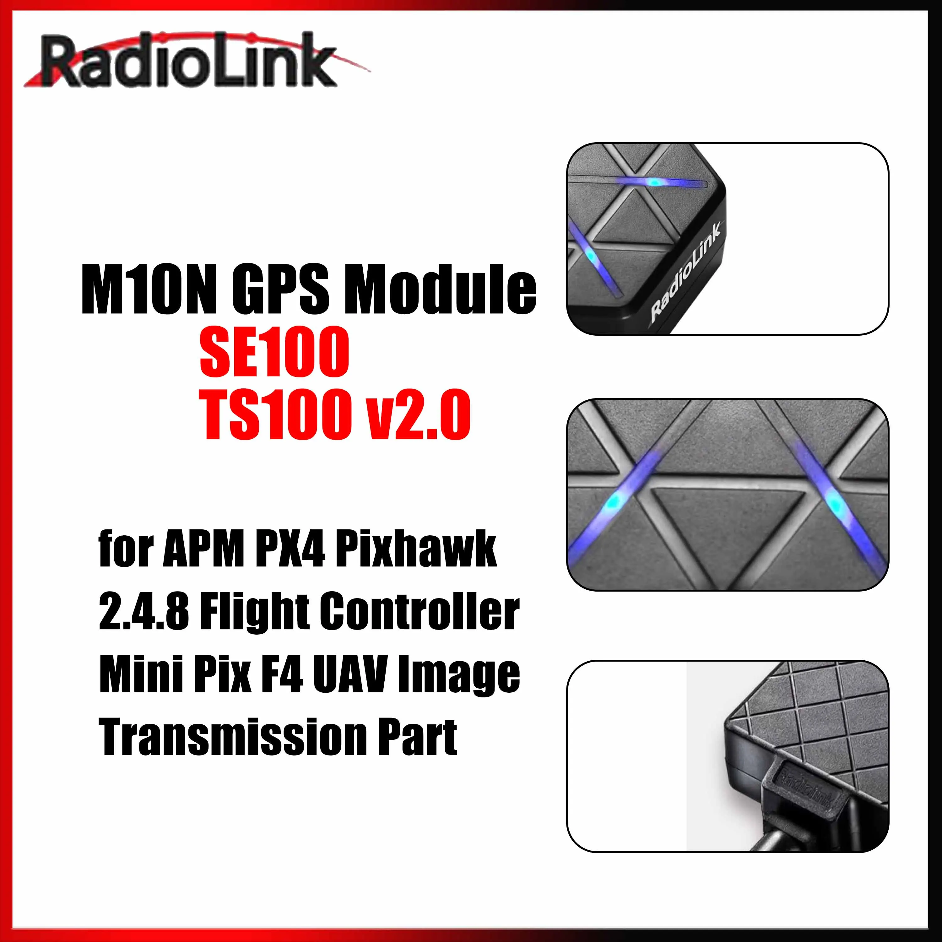 

RadioLink SE100 TS100 v2.0 M10N GPS Module for APM PX4 Pixhawk 2.4.8 Flight Controller Mini Pix F4 UAV Image Transmission Part